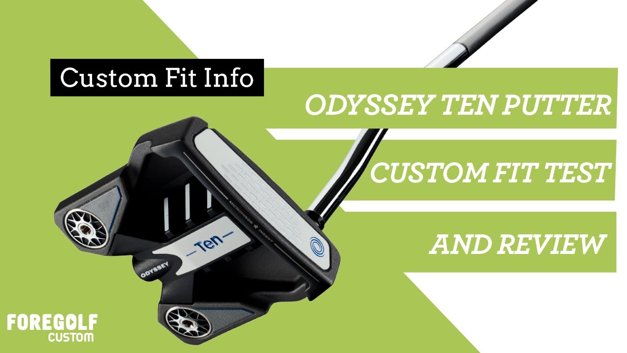 Odyssey TEN Putter Custom Fit Review YouTube