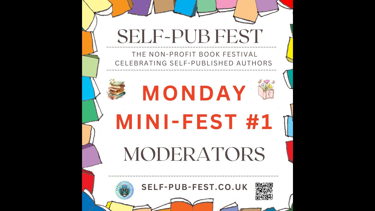Self-Pub Fest Monday Mini-Fest #1 - Moderators