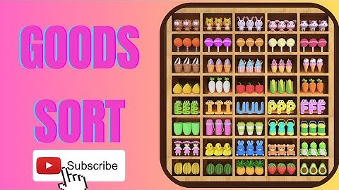 Goods Sort - Level 90 - New Mobile Game App 2023 - Fun/Relaxing/Satisfying Games - Android/iPhone
