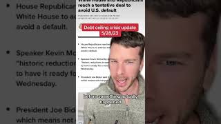 Debt ceiling crisis update 5/28/23