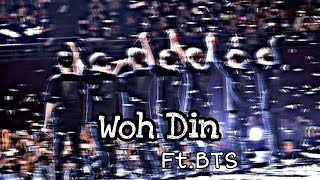 Woh din....Ft.BTS