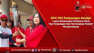 PDI Perjuangan Kendal Lepas Rombongan Pembawa Obor “Api Perjuangan Nan Tak Kunjung Padam” ke Batang