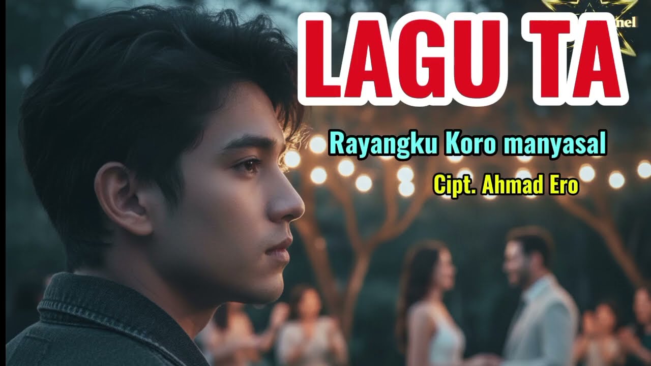 Rayangku Koro manyasal - Lagu TA Tojo una una