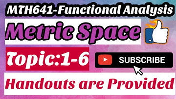 #1 MTH641-Functional Analysis Short Lectures | Introduction | Metric Space | Young Learners