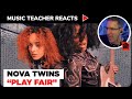 Music Teacher Reacts to Nova Twins "Play Fair" | Music Shed #92