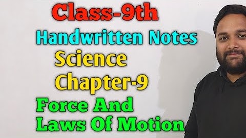 Class-9th|Cbse|Science|Handwritten Notes|Chapter-9|Force And Laws Of Motion|Physics|NCERT|