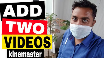 How to merge video in kinemaster | add two video | Two videos together | Infomania talk