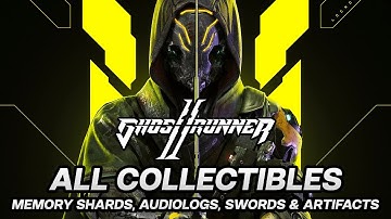 Ghostrunner 2 - All Collectibles - Memory Shards, Swords, Artifacts & Audiologs