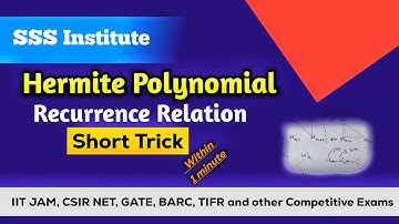 Short Trick For Recurrence Relation of Hermite Polynomial | Special Function | CSIR NET 