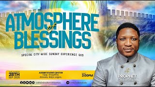 ATMOSPHERE OF BLESSINGS 1.0 || SUNDAY CITYWIDE EXPERIENCE GOD TEACHING MEETING || 28-09-2025