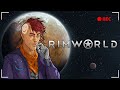 ОЧЕРЕДНАЯ ПАРТИЯ, ЕСЛИ БЫ ЭТИ ТРОЕ ТОЛЬКО ЗНАЛИ.... ► RIMWORLD - ИГРАЮ В ПЯТЫЙ РАЗ [18+] x5