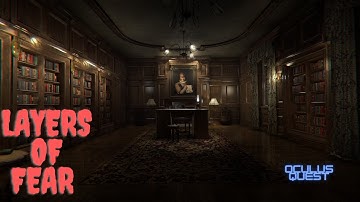 Layers of Fear Oculus Quest