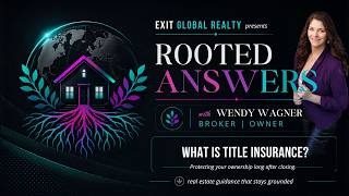 What Is Title Insurance | Why Every Homebuyer Should Understand It | Rooted Answers Episode 11