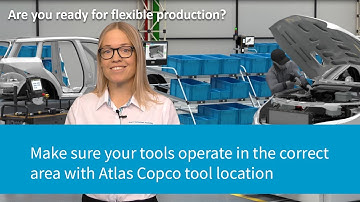 Flexibility in production with tool location by Atlas Copco