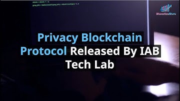 Privacy Blockchain Protocol Released By IAB Tech Lab