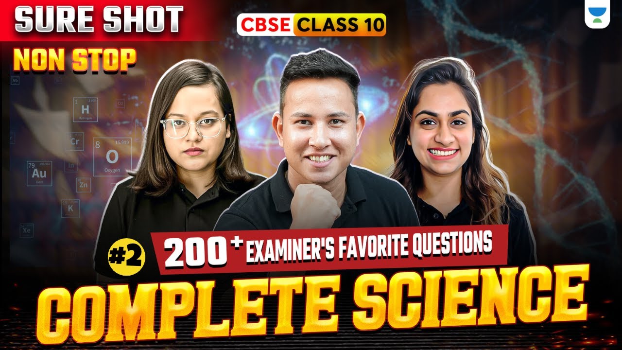 Complete Science Most Important Questions || CBSE Class 10 Boards Exams ...