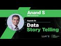 Leveraging data visualizations for effective story telling  anand s gramener   ais