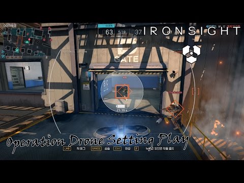 [IRON SIGHT] Operation Drone set Play - 아이언사이트 : 작전 드론 세팅 플레이