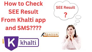 खल्ती app र SMS बाट SEE को नतिजा हेर्ने तरीका  How to check SEE Result from Khalti app or SMS? #NEB screenshot 5