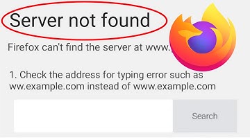 How To Fix Firefox Server Not Found Problem Solve