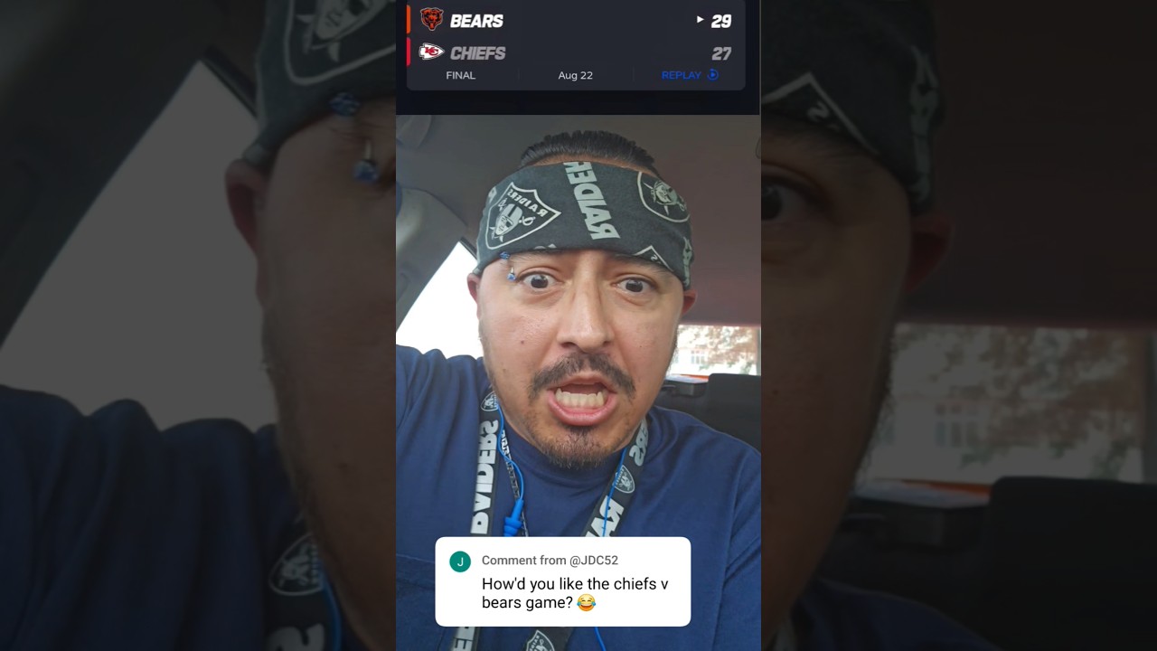 Raiders Fan Reacts to KC Chiefs Loss vs Chicago Bears NFL Preseason Week 3 2025