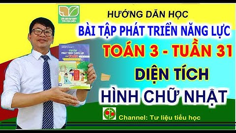 Bài tập phát triển năng lực toán lớp 3 năm 2024