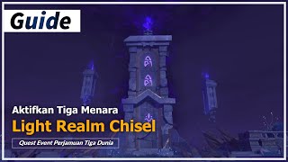 Cara Aktifkan 3 Menara Light Realm Chisel | Event Genshin Impact 2.5 screenshot 5