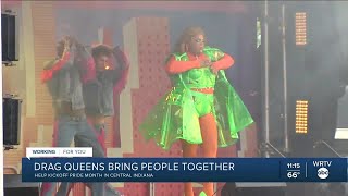 Drag Queens Bring People Together to Help Kickoff Pride Month