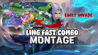 Ling montage fast combo ( hard match invade )