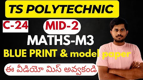 Mid-2 maths-m3 /ts polytechnic/blue print & model paper/imp questions/@naveenreddyMATH