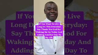 You Will Live Long If You Do This Every Morning. Apostle Andrew