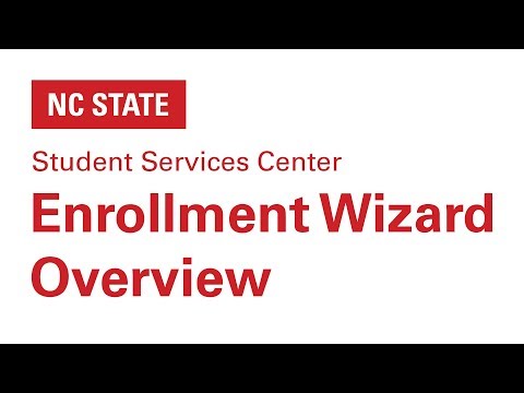How to use the Enrollment Wizard [NC State Student Services Center]