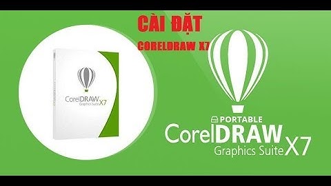 SHARE | ✅ Hướng dẫn cài đặt Coreldraw X7 từ A -Z