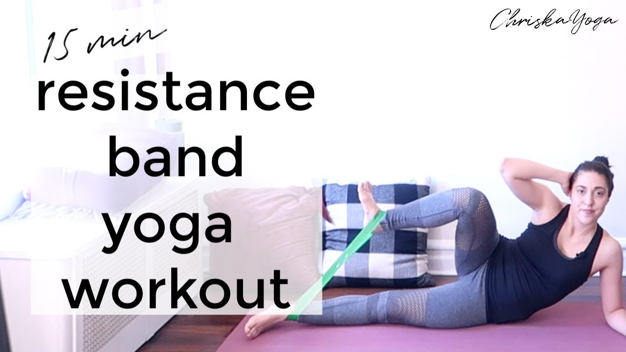 15 Minute Yoga-Inspired Resistance Band Workout