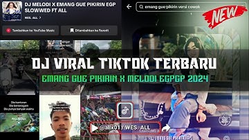 FDJ EMANG GUA PIKIRIN X MELODI EGPGP SLOWWED  BY:ALL