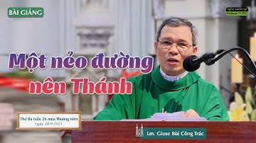 Một nẻo đường nên Thánh - Lm. Giuse Bùi Công Trác