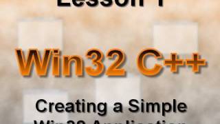C++ Win32 Lesson 1: Creating a Simple Application (2008)