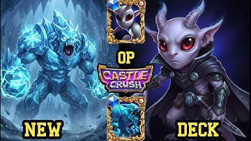 New Powerful 🔥 Deck Revealing! Castle Crush 