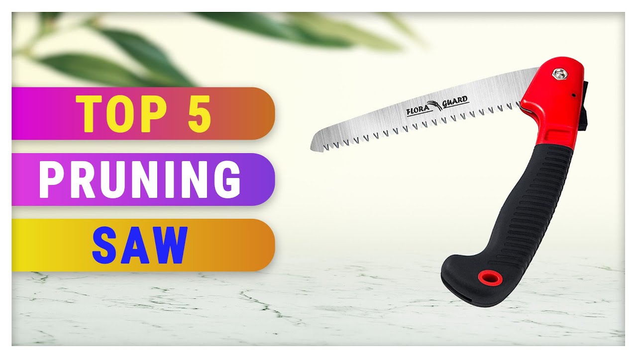 Top 5 Best Pruning Saw YouTube