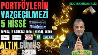 Altin,Gümüş Ve Portföyleri̇n Vazgeçi̇lmezi̇ 5 Hi̇sse In