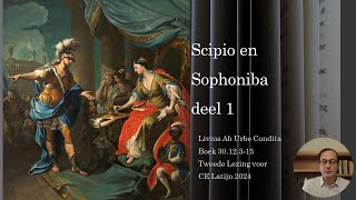 Livius, Ab Urbe condita: Examen Latijn, CE Latijn 2024, Scipio en Sophoniba deel 1