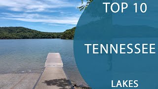 Top 10 Best Lakes to Visit in Tennessee | USA - English
