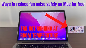 4 Easy Ways to Reduce Fan Noise on a Mac for FREE