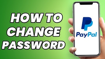 How To Change Your PayPal Password In 2023 (EASY)