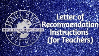 Letter of Recommendation Instructions for Recommenders (MaiaLearning)