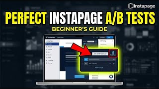 How to configure Instapage sections for optimized A B test experiences - Beginner Guide