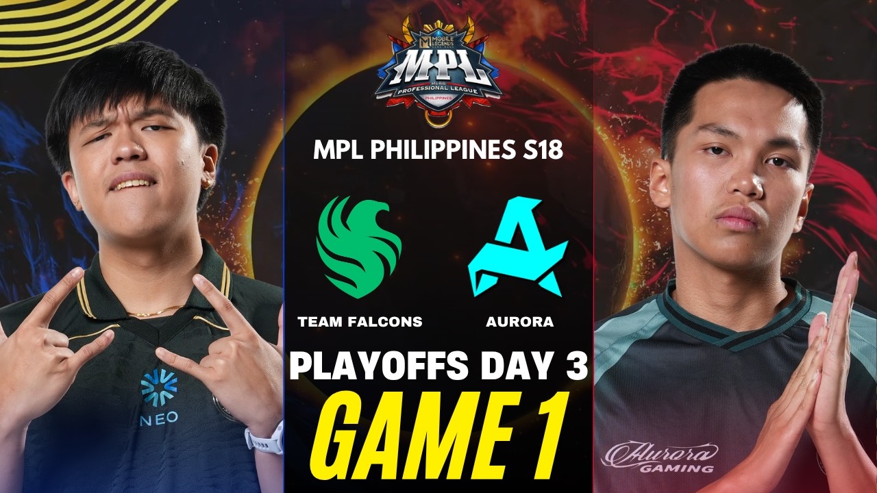 [GAME 1] TEAM FALCONS vs AURORA PH MPL PH S18 PLAYOFFS DAY 3 | FALCONS vs RORA