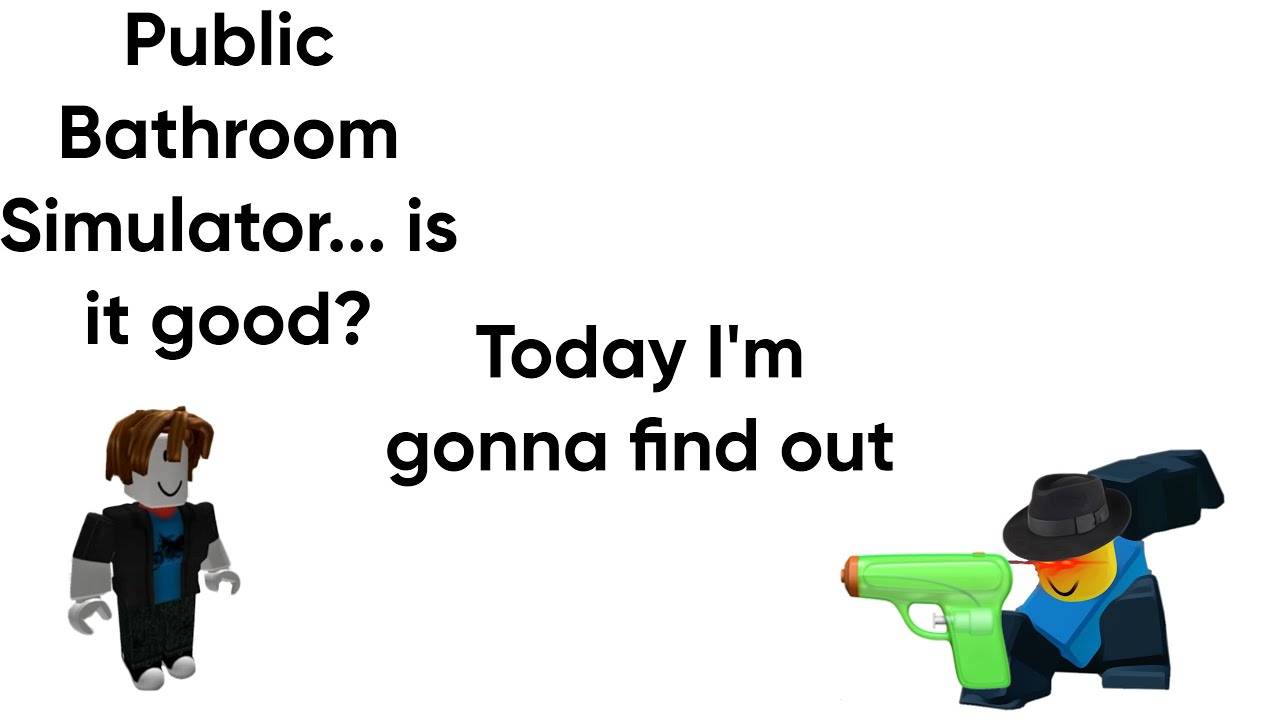 Joining Public Bathroom Simulator YouTube