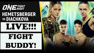 ONE FIGHT NIGHT 46: HEMETSBERGER VS. DIACHKOVA - LIVE STREAM FULL FIGHT COMPANION