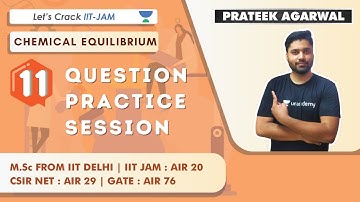 Question Practice Session for Chemical Equilibrium | Target IIT-JAM 2021 | Prateek Agarwal